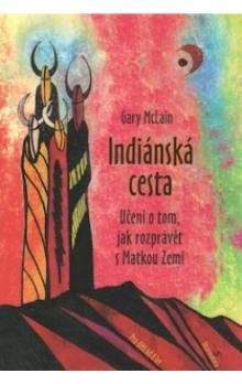 Gary McLain: Indiánská cesta