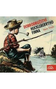 Mark Twain: Dobrodružství Huckleberryho Finna - CD - Mark Twain