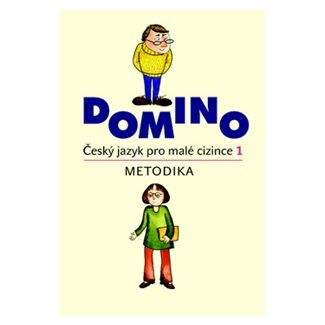 Svatava Škodová: Domino Český jazyk pro malé cizince 1. Metodika + CD