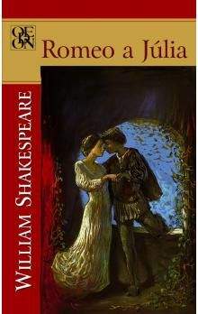 William Shakespeare: Romeo a Júlia