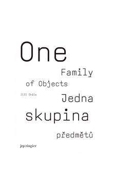 Jiří Skála: Jedna skupina předmětů/ One Family of Objects