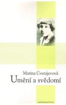 Marina Ivanovna Cvetajeva: Umění a svědomí