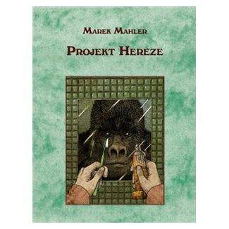 Marek Mahler: Projekt Hereze