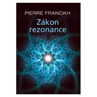Pierre Franckh: Zákon rezonance