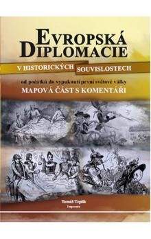 Tomáš Teplík: Evropská diplomacie v historických souvislostech od počátků do vypuknutí první světové války