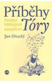 Jan Divecký: Příběhy Tóry