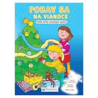 Svojtka SK Pobav sa na Vianoce - Veľká kniha vianočných aktivít