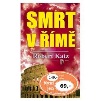 Robert Katz: Smrt v Římě