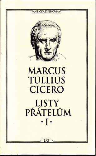 Marcus Tullius Cicero: Listy přátelům I