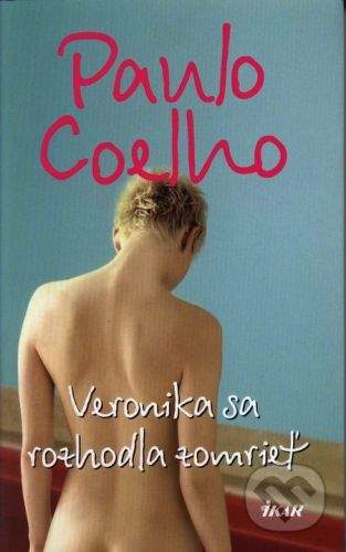 Paulo Coelho: Veronika sa rozhodla zomrieť