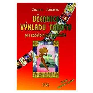 Antares Zuzana: Učebnice výkladu tarotu