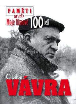 Otakar Vávra: Paměti aneb moje filmové 100letí