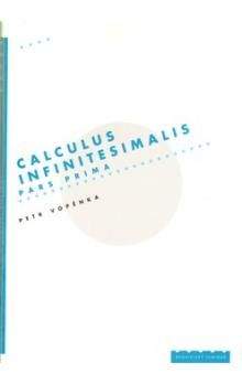 Petr Vopěnka: Calculus infinitesimalis. Pars prima