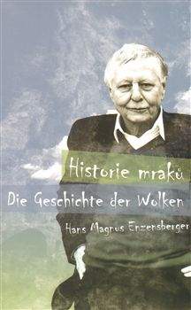 Hans Magnus Enzensberger: Historie mraků