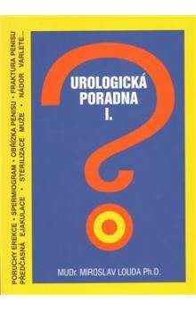 Miroslav Louda: Urologická poradna I.