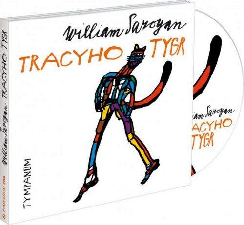 Jiří Šalamoun, William Saroyan: Tracyho Tygr