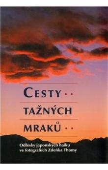 Zdeněk Thoma: Cesty tažných mraků