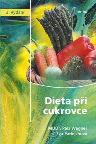Petr Wagner, Eva Patlejchová: Dieta při cukrovce