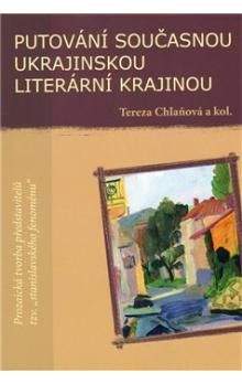 Tereza Chlaňová: Putování současnou ukrajinskou literární krajinou