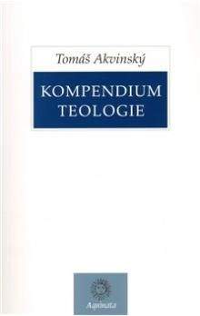 Tomáš Akvinský: Kompendium teologie