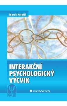 Marek Kolařík: Interakční psychologický výcvik