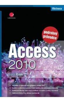 Slavoj Písek: Access 2010  - podrobný průvodce