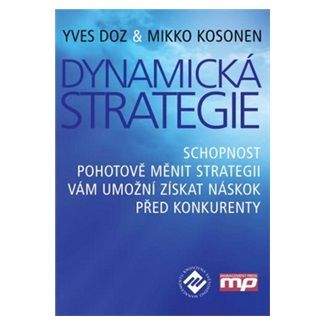 Yves Doz, Mikko Kosonen: Dynamická strategie