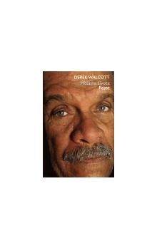 Derek Walcott: Hostina života