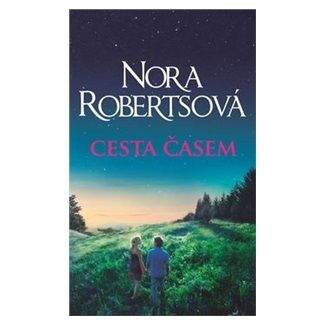 Nora Roberts: Cesta časem