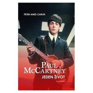 Peter Ames Carlin: Paul McCartney - Jeden život