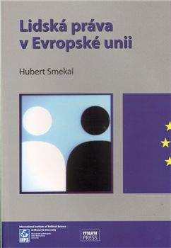 Hubert Smekal: Lidská práva v Evropské unii