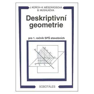 Korch: Deskriptivní geometrie I. pro 1.r. SPŠ stavební