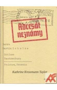 Kathrine Kressmann Taylor: Adresát neznámy
