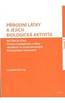 Lubomír Opletal: Přírodní látky a jejich biologická aktivita