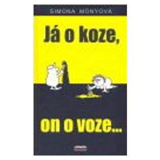 Simona Monyová: Já o koze, on o voze...