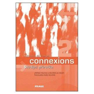 Jana Haiderová: Connexions 2 - Studijní příručka