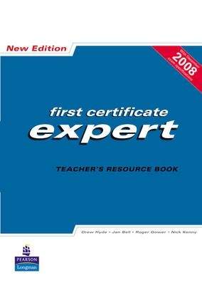 First certificate expert Teacher's resource book (New edition)