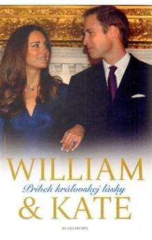 James Clench: William & Kate - Príbeh kráľovskej lásky