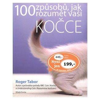 Roger Tabor: 100 způsobů jak rozumět vaší kočce