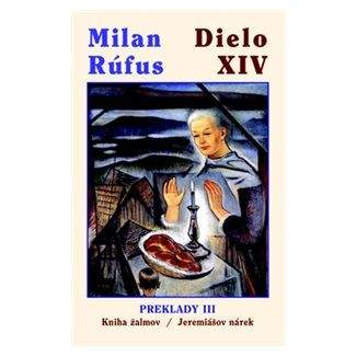 Milan Rúfus: Dielo XIV Preklady III