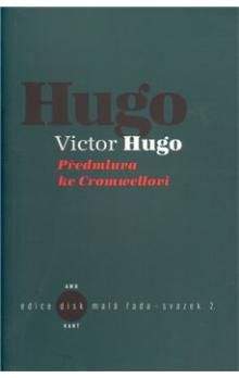 Victor Hugo: Předmluva ke Cromwellovi