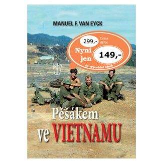 Manuel F. van Eyck: Pěšákem ve Vietnamu