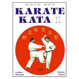 Ladislav Klementis, Vladimír Kopinič: Karate kata 1