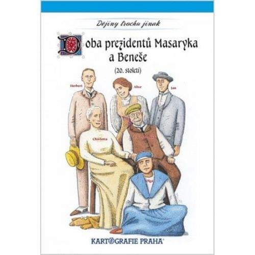 Kartografie PRAHA Doba prezidentů Masaryka a Beneše