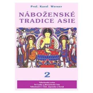 Karel Werner: Náboženské tradice Asie - 2