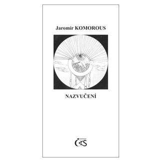 Jaromír Komorous: Nazvučení