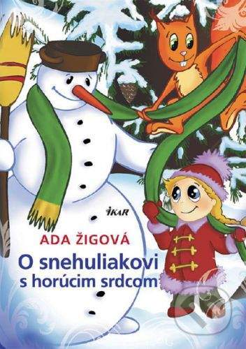 Ada Žigová: O snehuliakovi s horúcim srdcom