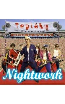 EMI Nightwork - Tepláky aneb Kroky Františka Soukupa