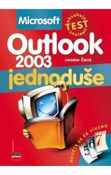 Jaroslav Černý: Outlook 2003 jednoduše