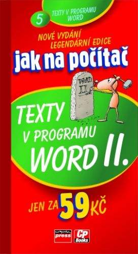 Jiří Hlavenka: Jak na počítač Texty v programu Word II.